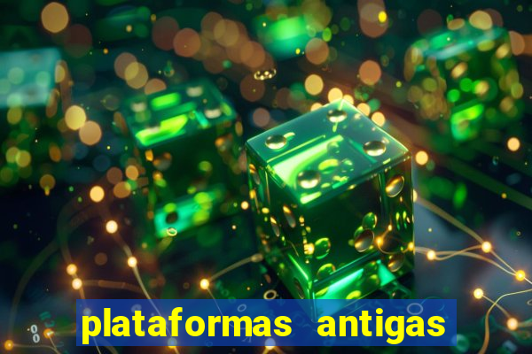 plataformas antigas de jogos slots